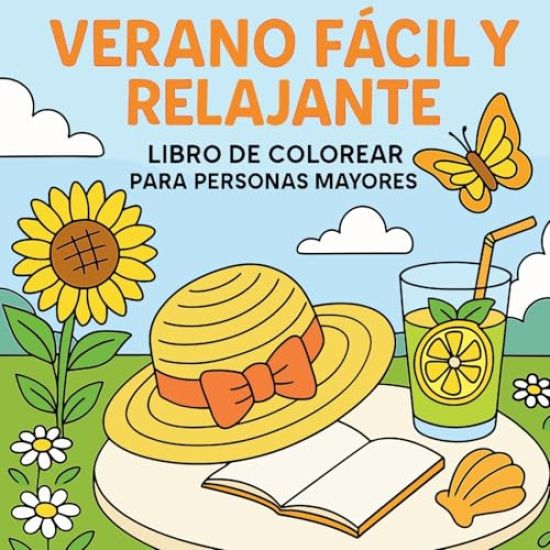 Verano Fácil y Relajante - Libro de Colorear para Personas Mayores