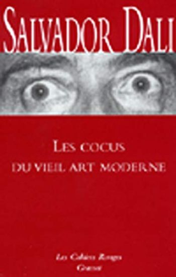 Les cocus du vieil art moderne: (*)