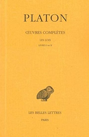 Platon, Oeuvres Completes: Tome XI, 1re Partie: Les Lois, Livres I-II