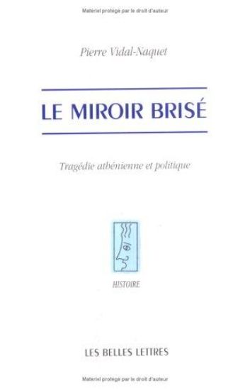 Le Miroir Brise: Tragedie Athenienne Et Politique