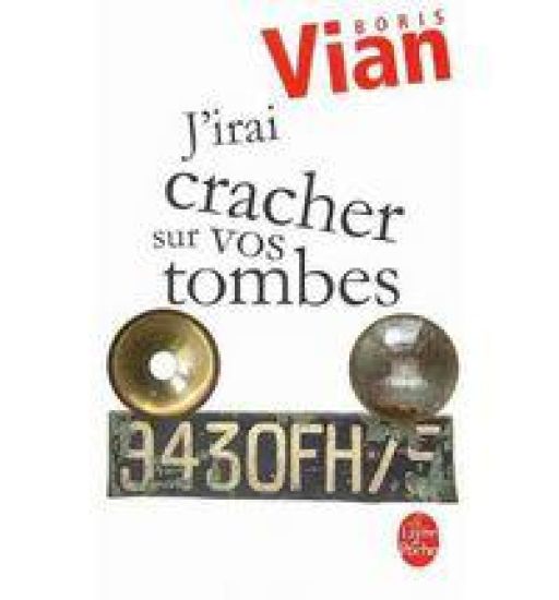 J'irai cracher sur vos tombes
