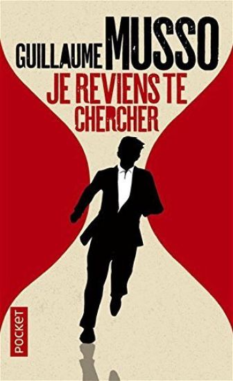 Je reviens te chercher – Guillaume Musso, kirjan kansikuva