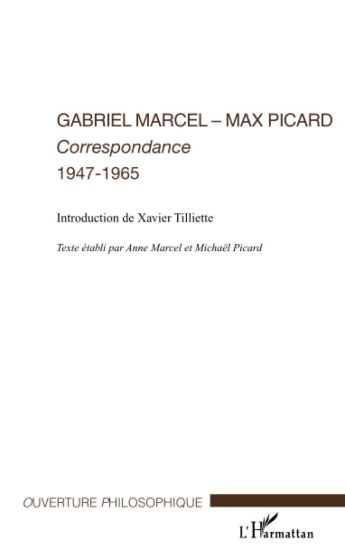 Gabriel Marcel - Max Picard