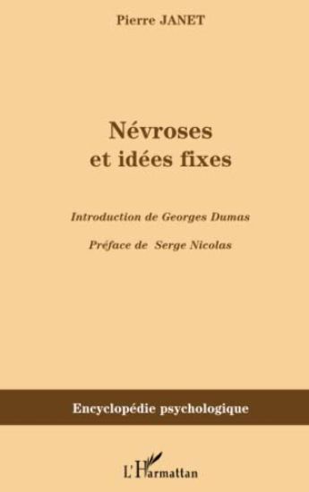 Névroses et idées fixes - Volume I