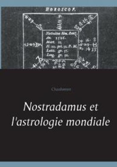 Nostradamus et l'astrologie mondiale
