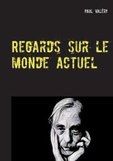 Regards sur le monde actuel – Paul Valéry, kirjan kansikuva