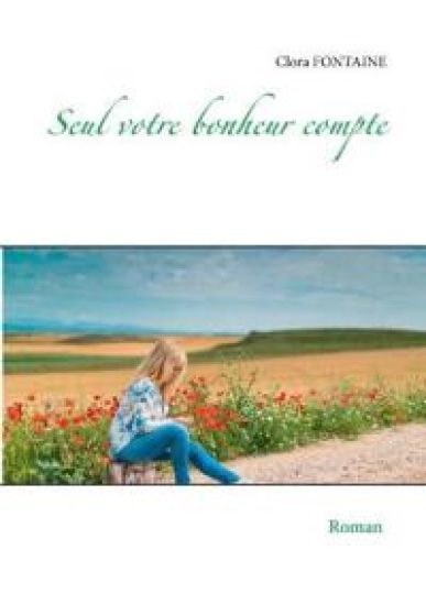 Seul votre bonheur compte