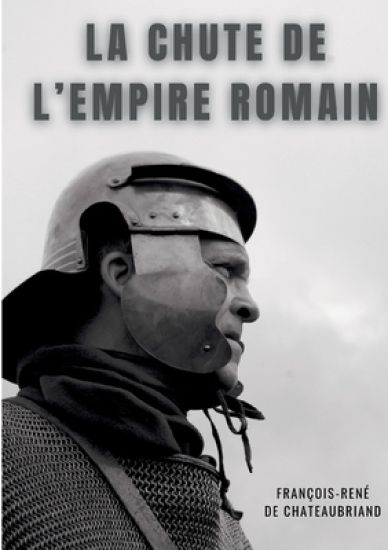 La chute de l'empire romain – François-René de Chateaubriand, kirjan kansikuva