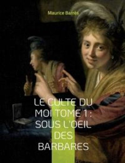Le culte du moi Tome 1