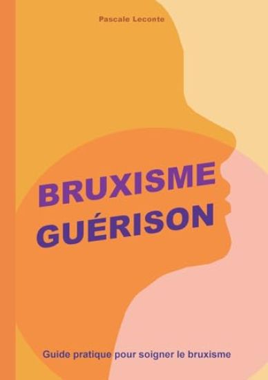 Bruxisme Guérison