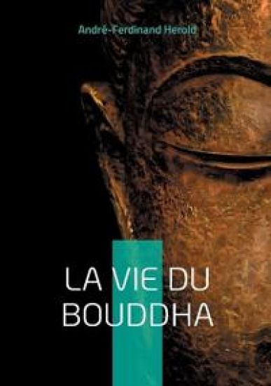 La Vie du Bouddha