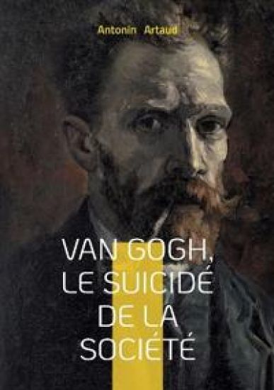Van Gogh, le suicidé de la société