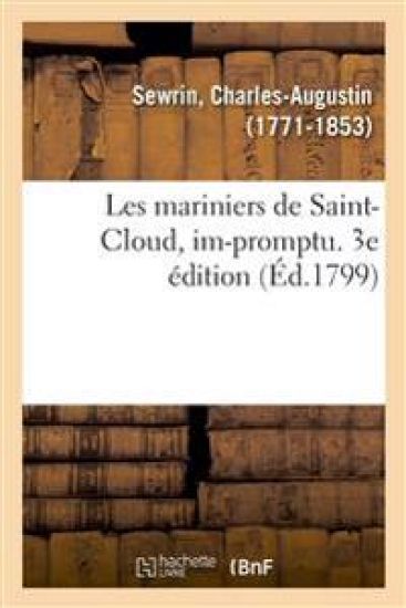 Les Mariniers de Saint-Cloud, Im-Promptu. 3e Édition