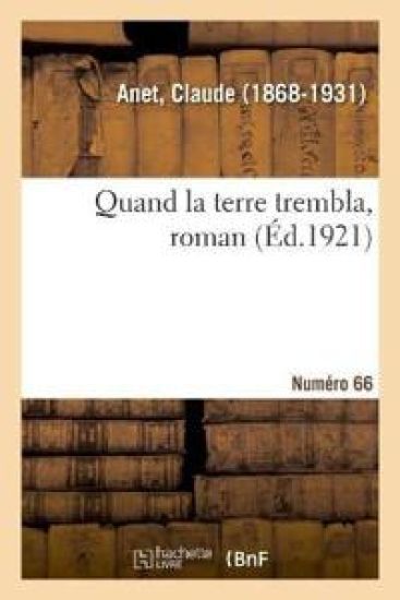 Quand La Terre Trembla, Roman. Numéro 66
