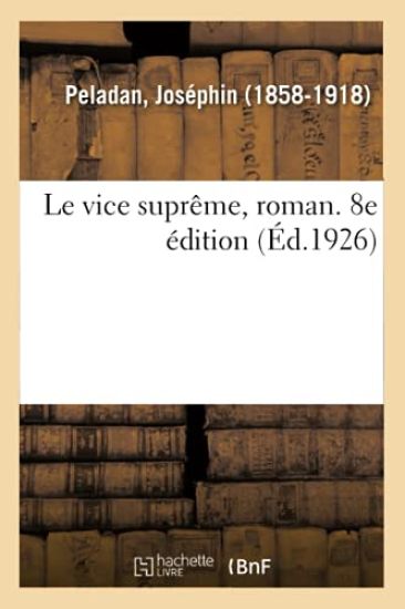 Le Vice Suprême, Roman. 8e Édition