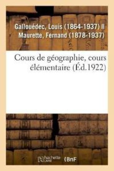 Cours de Géographie, Rédigé Conformément Aux Programmes de l'Enseignement Primaire