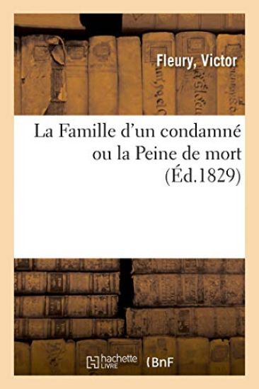 La Famille d'Un Condamné Ou La Peine de Mort