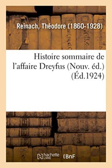 Histoire Sommaire de l'Affaire Dreyfus (Nouv. Éd.)