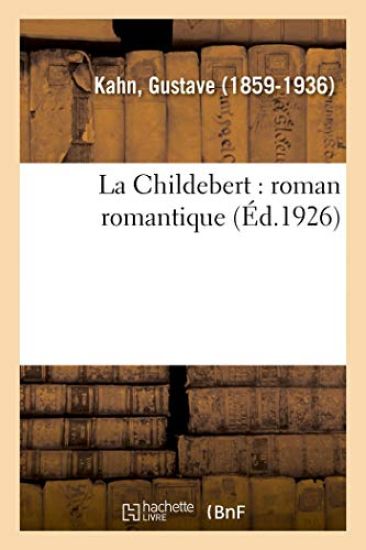 La Childebert: Roman Romantique