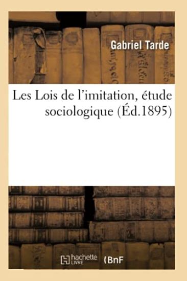 Les Lois de l'Imitation, Étude Sociologique