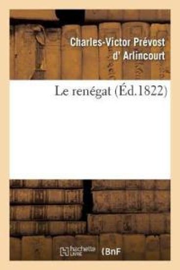 Le renégat. Tome 2