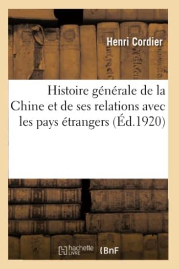 Histoire Générale de la Chine Et de Ses Relations Avec Les Pays Étrangers. Tome 2