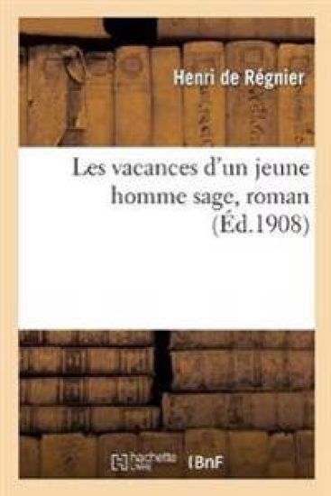 Les Vacances d'Un Jeune Homme Sage, Roman