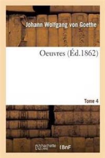 Oeuvres. Tome 4