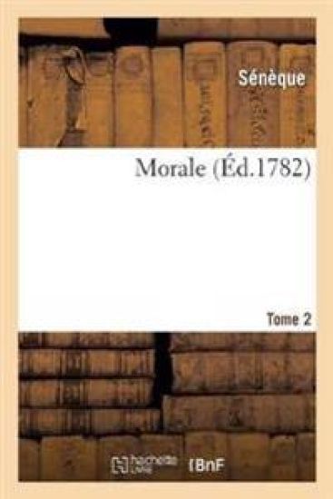 Morale. Tome 2
