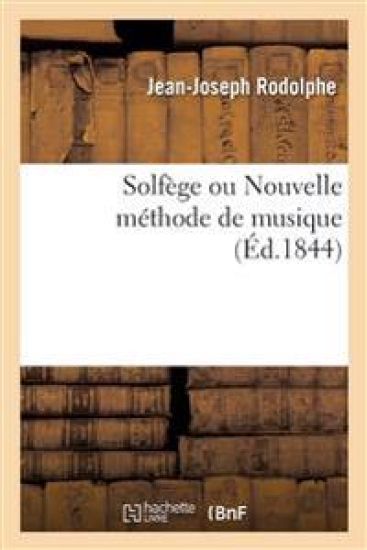 Solfège Ou Nouvelle Méthode de Musique