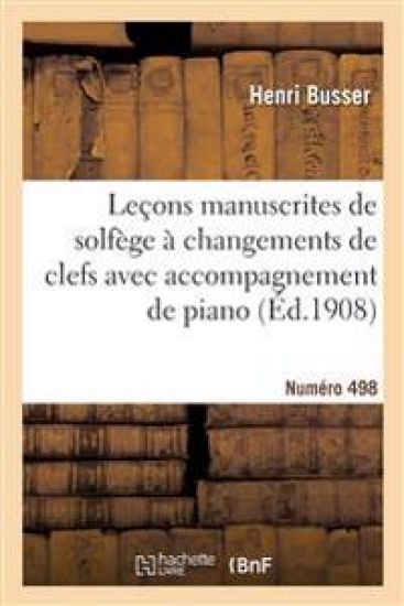 Leçons Manuscrites de Solfège À Changements de Clefs Avec Accompagnement de Piano