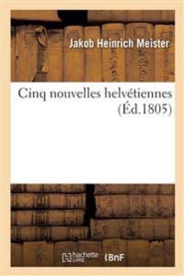 Cinq Nouvelles Helvétiennes