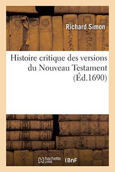 Histoire Critique Des Versions Du Nouveau Testament