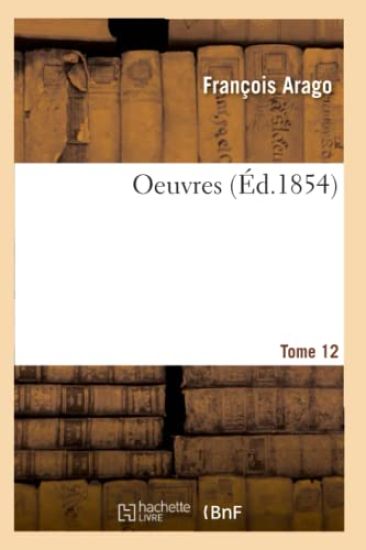Oeuvres. Tome 12