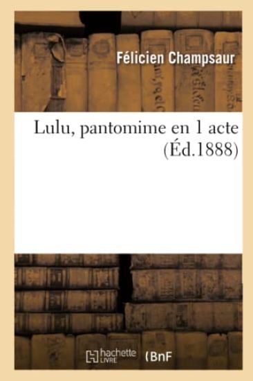 Lulu, Pantomime En 1 Acte