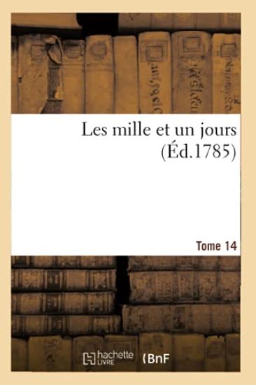 Les Mille Et Un Jours. Tome 14