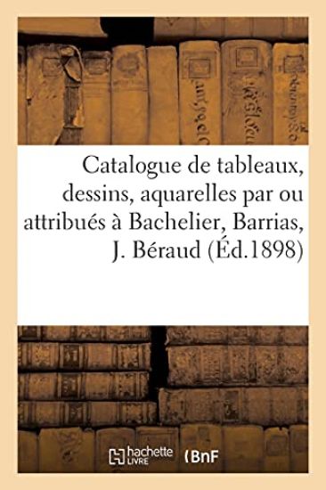 Catalogue de Tableaux Anciens Et Modernes, Dessins, Aquarelles, Gravures