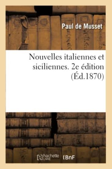 Nouvelles Italiennes Et Siciliennes. 2e Édition