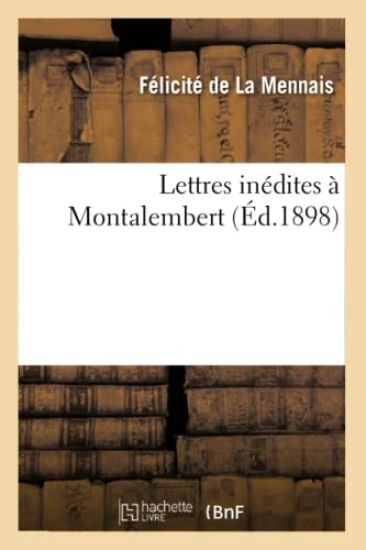 Lettres Inédites À Montalembert