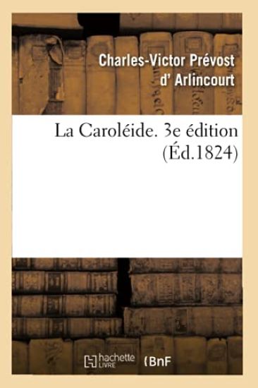 La Caroléide. 3e Édition