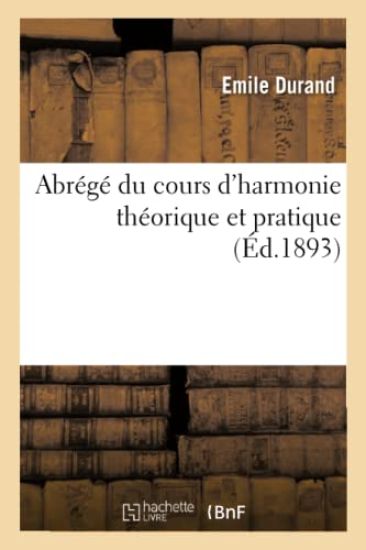 Abrégé Du Cours d'Harmonie Théorique Et Pratique