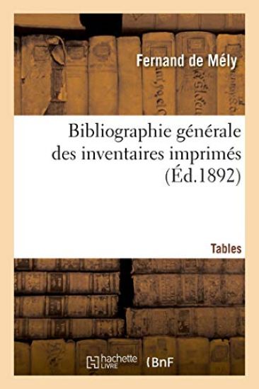 Bibliographie Générale Des Inventaires Imprimés