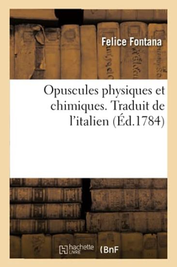 Opuscules Physiques Et Chimiques. Traduit de l'Italien