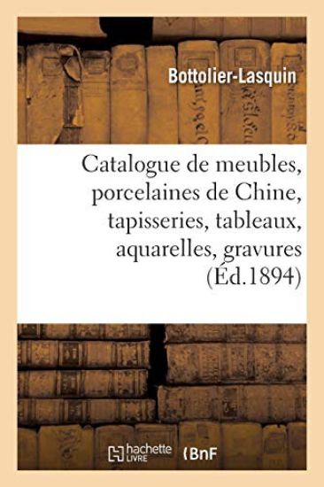 Catalogue de Meubles Anciens Et de Style Renaissance, Louis XV Et Louis XVI, Porcelaines Anciennes
