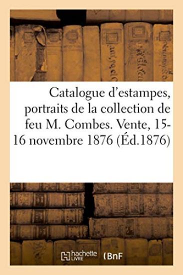Catalogue d'Estampes, La Plupart École Du Xviiie Siècle, Portraits