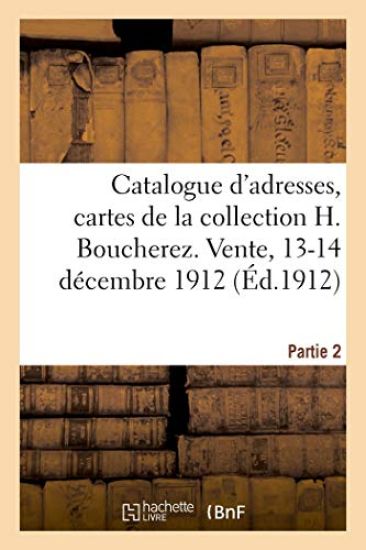Catalogue d'Adresses Anciennes Et Modernes, Cartes Illustrées, Menus, Programmes, Cartes Invitations