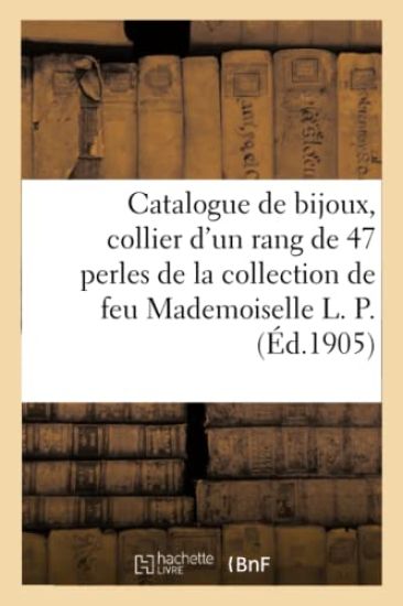 Catalogue de Bijoux, Collier d'Un Rang de Quarante-Sept Perles, Tableaux Modernes
