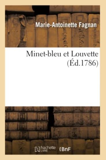 Minet-Bleu Et Louvette