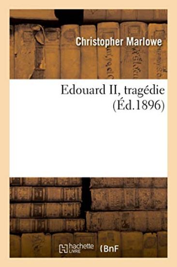 Edouard II, Tragédie