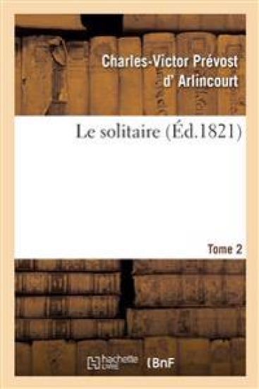 Le solitaire. Tome 2